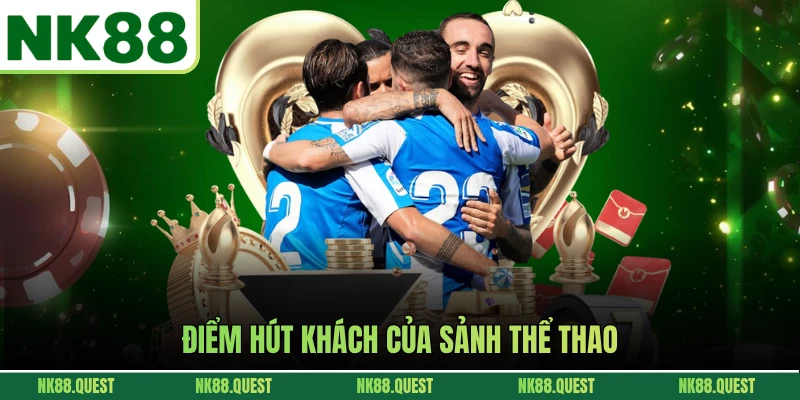 Điểm hút khách của sảnh thể thao