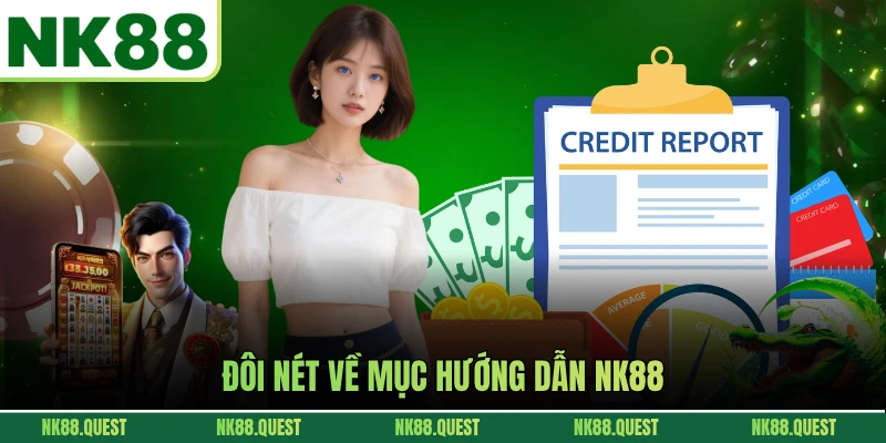 Đôi nét về mục hướng dẫn NK88