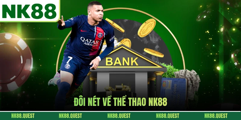 Đôi nét về thể thao NK88